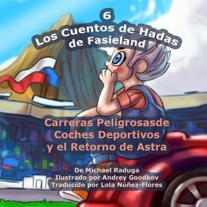 Los Cuentos de Hadas de Fasieland - 6 de Michael Raduga