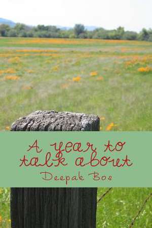 A Year to Talk about de Deepak Bos