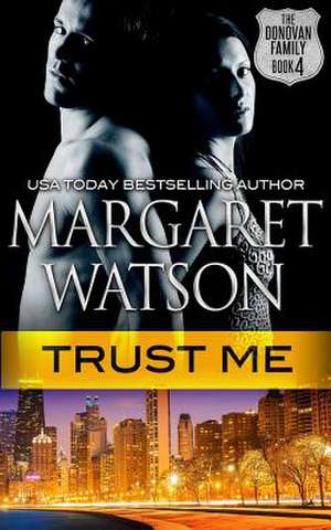 Trust Me de Margaret Watson