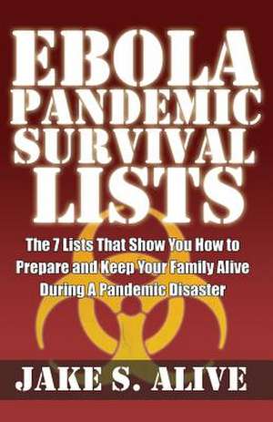 Ebola Pandemic Survival Lists de Jake S. Alive