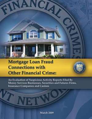 Mortgage Loan Fraud Connections with Other Financial Crime de Office of Law Enforcement Support