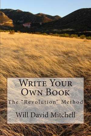 Write Your Own Book de Mitchell, Will David