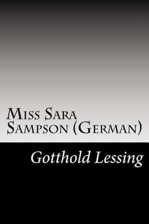 Miss Sara Sampson (German) de Gotthold Ephraim Lessing