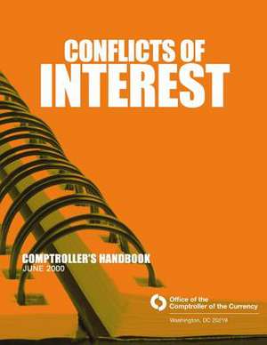 Conflicts of Interest Comptrollers Handbook June 2000 de Comptroller of the Currency Administrato