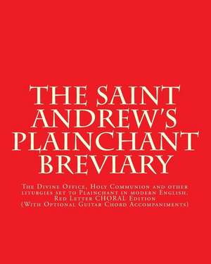 The Saint Andrews Plainchant Breviary de Dr John E. Haines