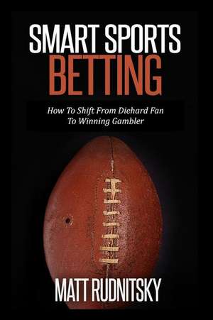 Smart Sports Betting de Matt Rudnitsky