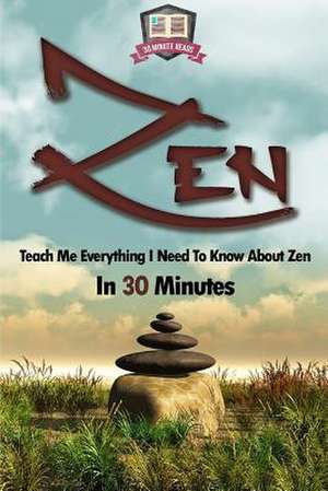 Zen de 30 Minute Reads