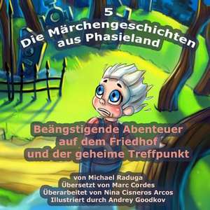 Die Marchengeschichten Aus Phasieland - 5 de Michael Raduga