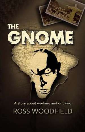 The Gnome de Ross Woodfield