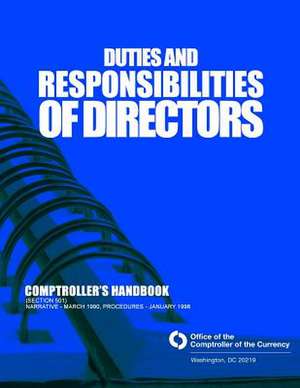 Duties and Responsibilities of Directors Comptrollers Handbook (Section 501) de Comptroller of the Currency Administrato