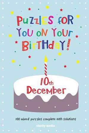 Puzzles for You on Your Birthday - 10th December de Clarity Media