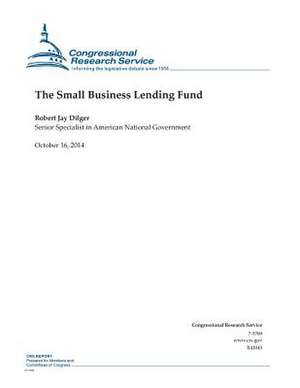 The Small Business Lending Fund de Congressional Research Service