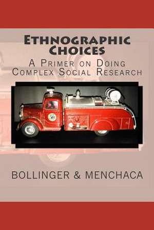 Ethnographic Choices de Christopher Bollinger