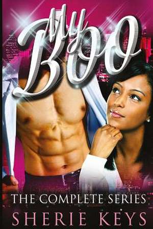 My Boo - Complete Series de Sherie Keys