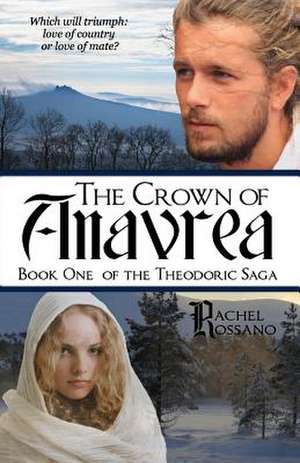 The Crown of Anavrea de Rachel Rossano