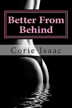 Better from Behind de Corie Isaac