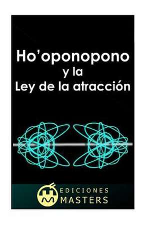 Ho'oponopono y La Ley de La Atraccion de Perez Agusti, Adolfo