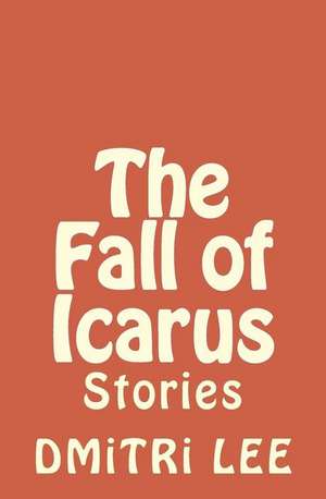 The Fall of Icarus de Dmitri Lee