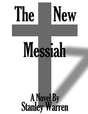 The New Messiah de Stanley Warren