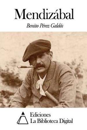 Mendizabal de Benito Perez Galdos