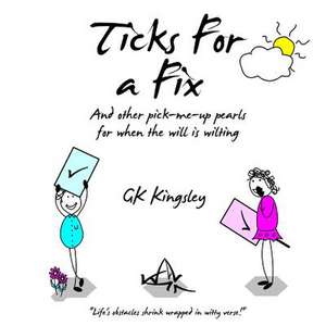 Ticks for a Fix de Gk Kingsley