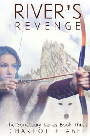 River's Revenge de Charlotte Abel