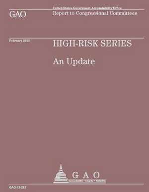 High-Risk Series an Update de Government Accountability Office (U S )