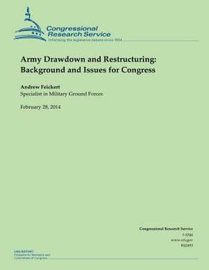 Army Drawdown and Restructuring de Congressional Research Service