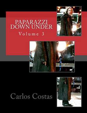 Paparazzi Down Under de Carlos Costas