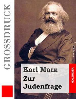 Zur Judenfrage (Grossdruck) de Karl Marx