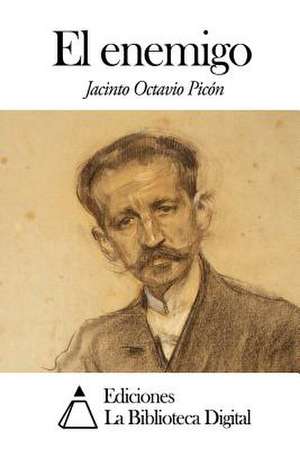 El Enemigo de Jacinto Octavio Picon
