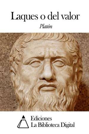 Laques O del Valor de Platon