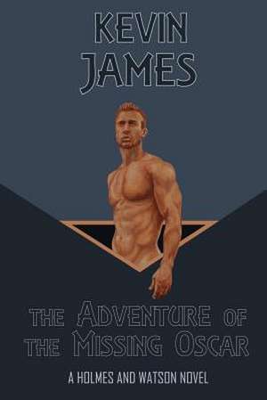 The Adventure of the Missing Oscar de MR Kevin R. James