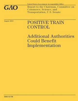 Positive Train Control de Government Accountability Office (U S )