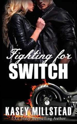 Fighting for Switch de Kasey Millstead