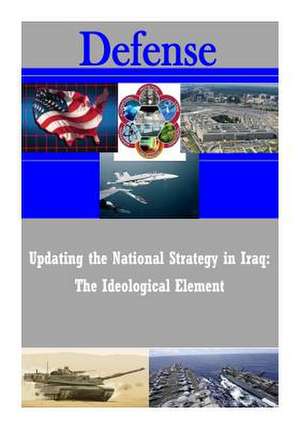 Updating the National Strategy in Iraq de Joint Forces Staff College