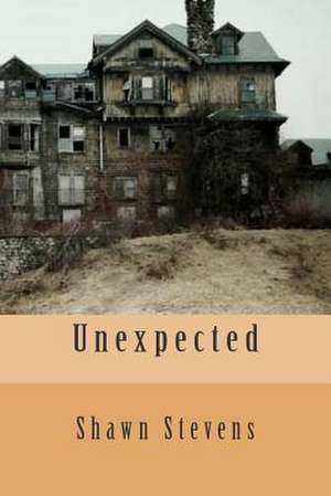 Unexpected de Shawn D. Stevens