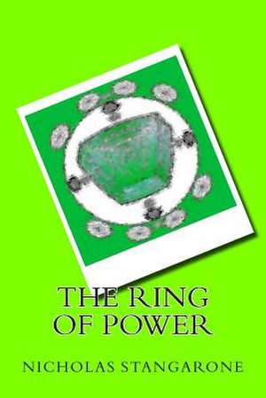 The Ring of Power. de MR Nicholas G. Stangarone