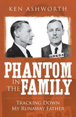 Phantom in the Family de Ken Ashworth