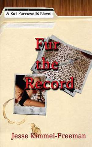 Fur the Record de Jesse Kimmel-Freeman