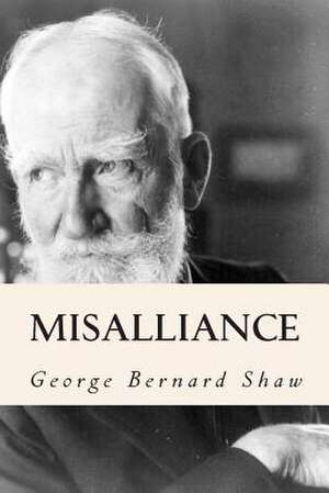 Misalliance de George Bernard Shaw