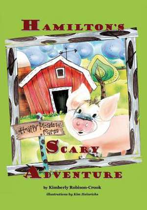 Hamilton's Scary Adventure de Kimberly Robison-Crook