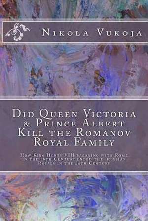 Did Queen Victoria & Prince Albert Kill the Romanov Royal Family de MS Nikola Vukoja