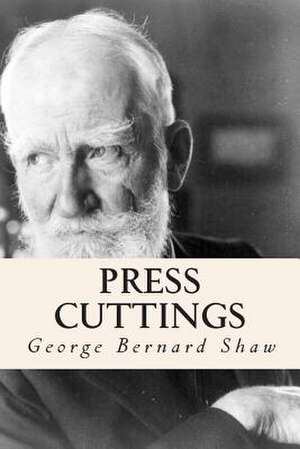 Press Cuttings de George Bernard Shaw