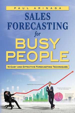 Sales Forecasting for Busy People de Paul Arinaga