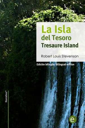 La Isla del Tesoro/Tresaure Island de Robert Louis Stevenson