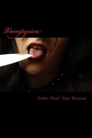 Vampyrica de John-Paul Van-Huysse