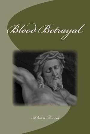 Blood Betrayal de Adrian Ferris