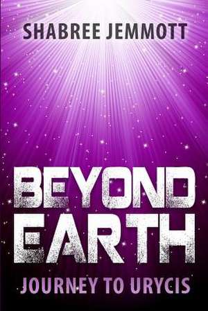 Beyond Earth de MS Shabree Jemmott