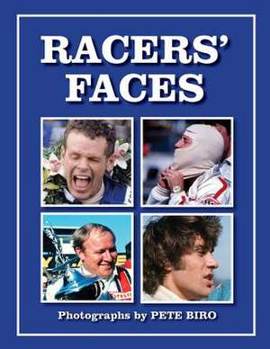 Racer's Faces de Pete Biro